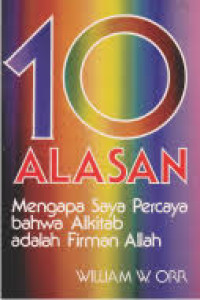 Image of 10 alasan mengapa saya percaya bahwa Alkitab adalah Firman Allah