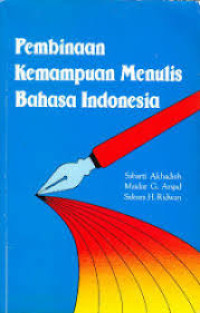 Image of Pembinaan kemampuan menulis bahasa Indonesia