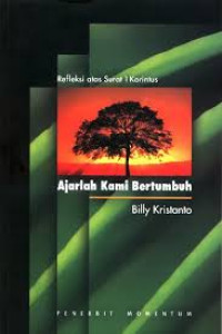 Image of Refleksi Atas Surat 1 Korintus: Ajarlah Kami Bertumbuh