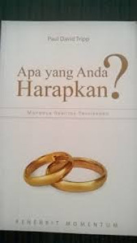 Image of Apa yang Anda Harapkan ? Menebus Realitas Pernikahan