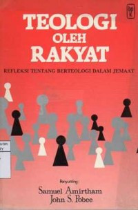 Image of Teologi oleh rakyat: refleksi tentang berteologi dalam jemaat