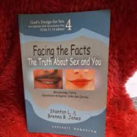 Image of Facing the Facts the Truth about sex and you : Menanggapi fakta