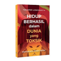 Image of Hidup Berhasil dalam Dunia Yang Toksik: Memahami Kitab Daniel