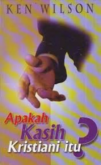 Image of Apakah Kasih Kristiani Itu ?