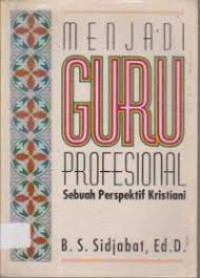 Image of Menjadi guru profesional: sebuah perspektif kristiani