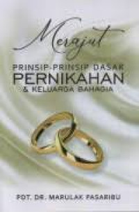 Image of Merajut Prinsip-Prinsip Dasar Pernikahan & Keluarga Bahagia