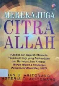 Image of Mereka Juga Citra Allah : Hakikat dan sejarah diakonia termasuk bagi yang berkeadaan dan berkebutuhan khusus