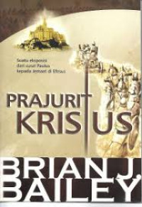 Image of Suatu Eksposisi dari surat Paulus kepada Jemaat di Efesus: Prajurit Kristus