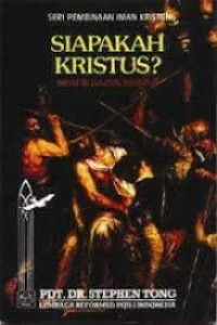 Image of Siapakah Kristus : Sifat dan karya Kristus