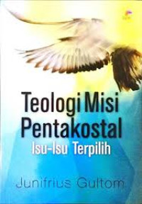 Image of Teologi misi pentakostal: isu-isu tepilih