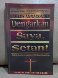 Image of Dengarkan saya setan!: Melatih otoritas mengalahkan iblis dalam nama Yesus