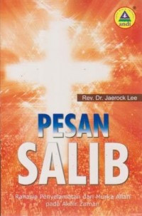 Image of Pesan Salib : Rahasia penyelamatan dari murka Allah pada akhir zaman