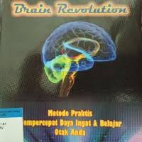 Image of Brain Revolution: Metode Praktis mempercepat daya ingat dan belajar otak anda