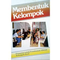 Image of Membentuk kelompok: Penuntun untuk pemahaman Alkitab kelompok kecil